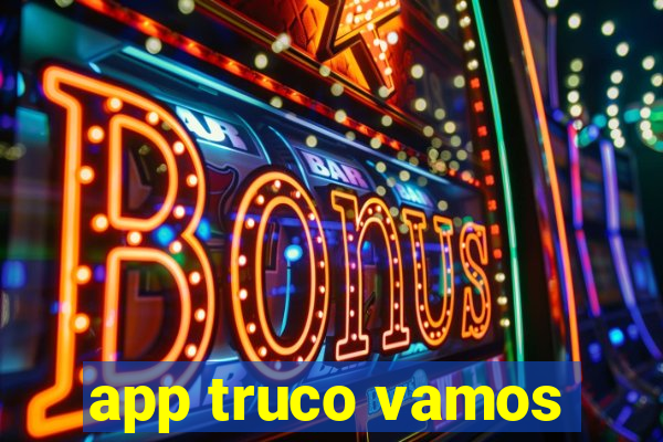 app truco vamos